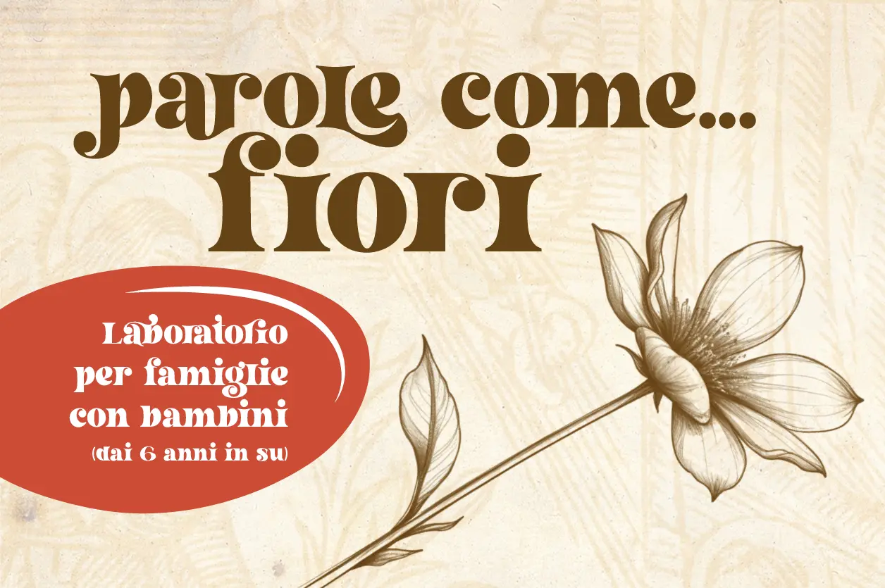 Laboratorio “Parole come... fiori” - Museo Stampatori «da Sabbio»