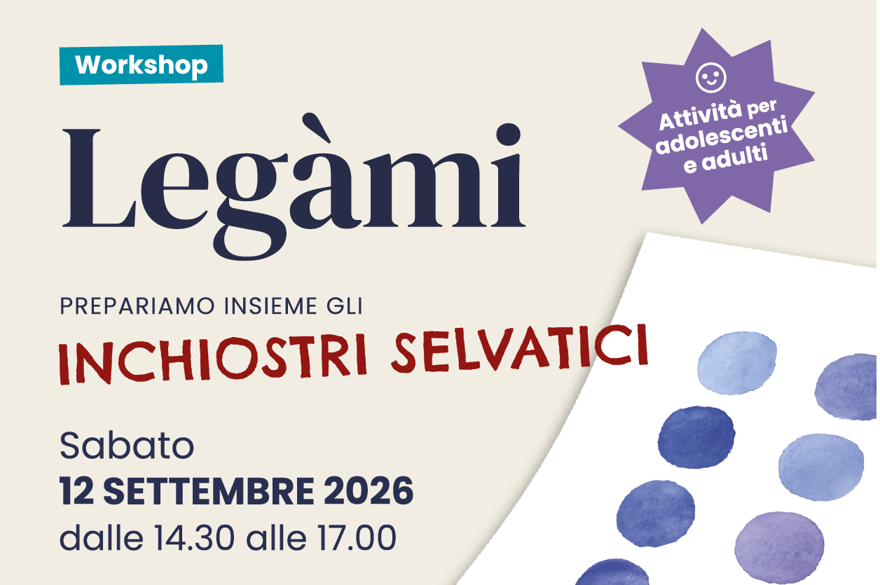 Laboratorio “Legàmi. Prepariamo insieme gli inchiostri selvatici” -  Museo Stampatori «da Sabbio»
